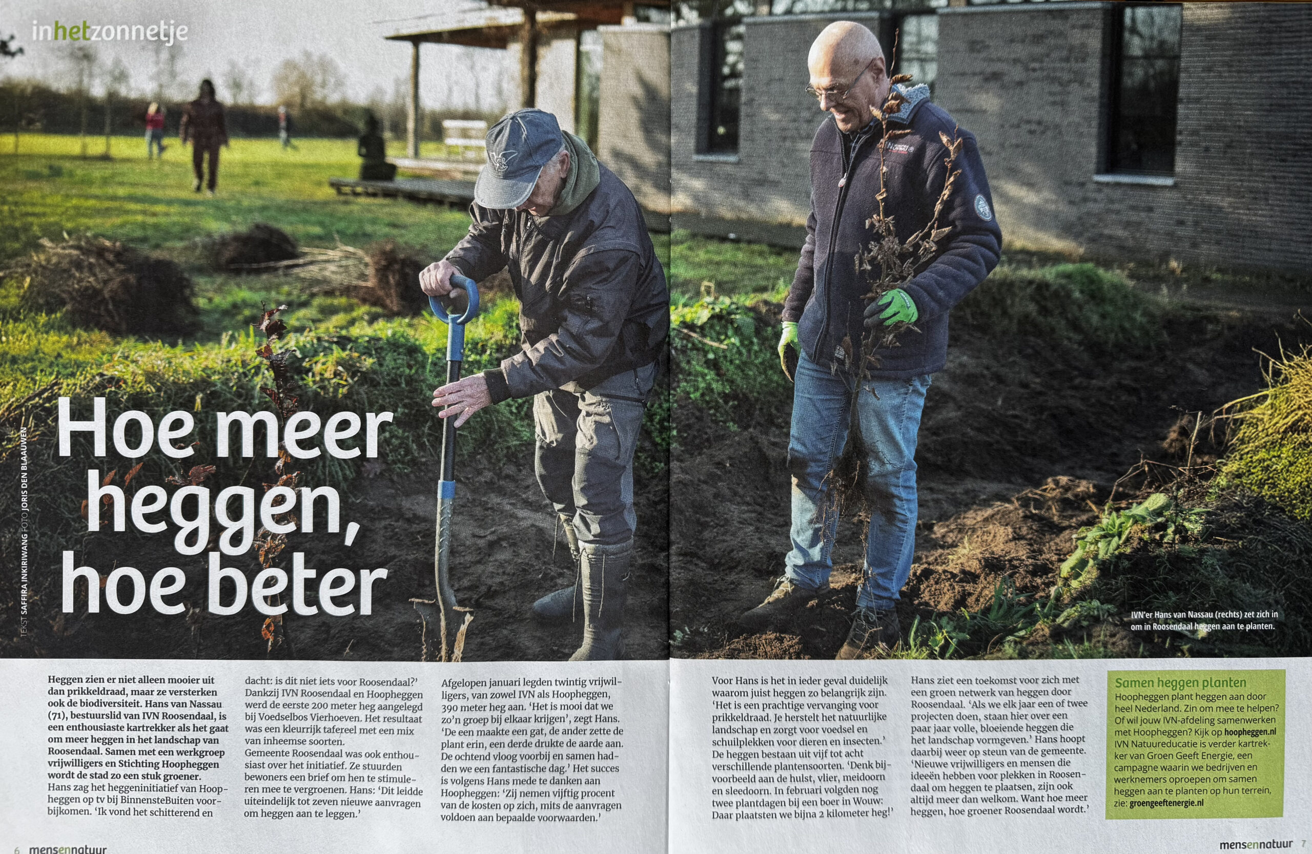 Hoe meer heggen hoe beter